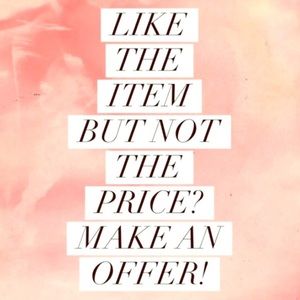 Reasonable offers please!